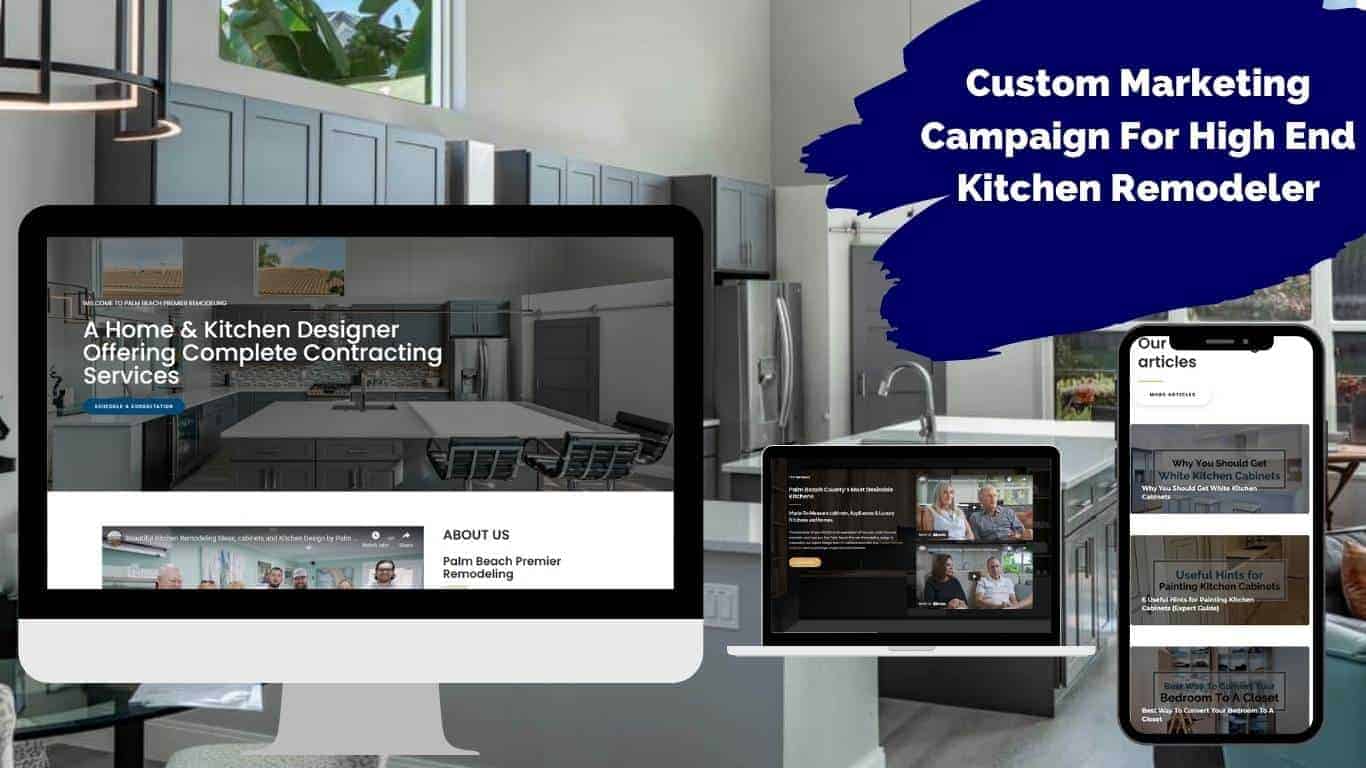 Custom-Marketing-Campaign-For-High-End-Kitchen-Remodeler